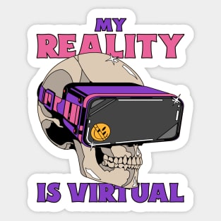 My reality is virtual Sticker